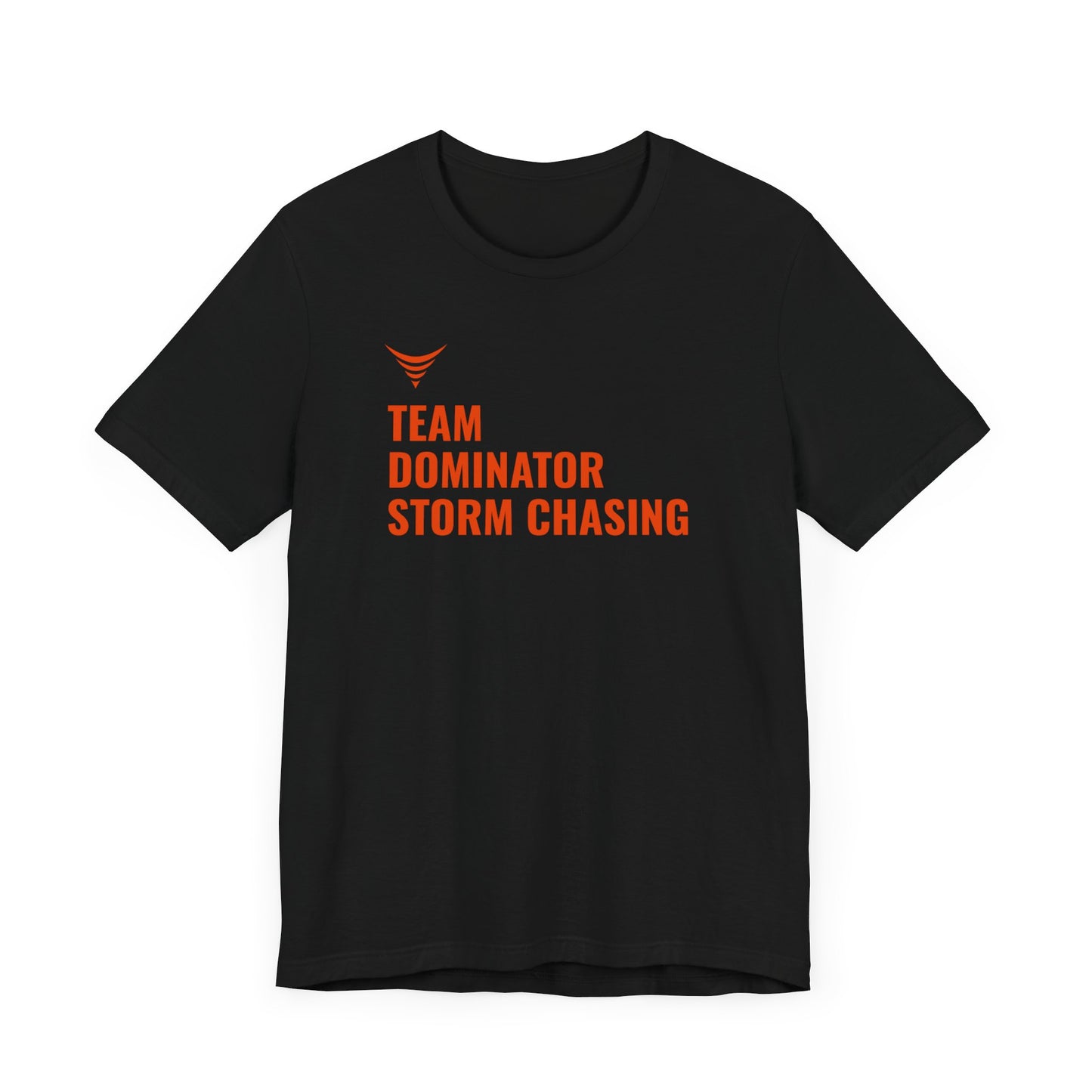Team Dominator Storm Chasing Playoff Tee