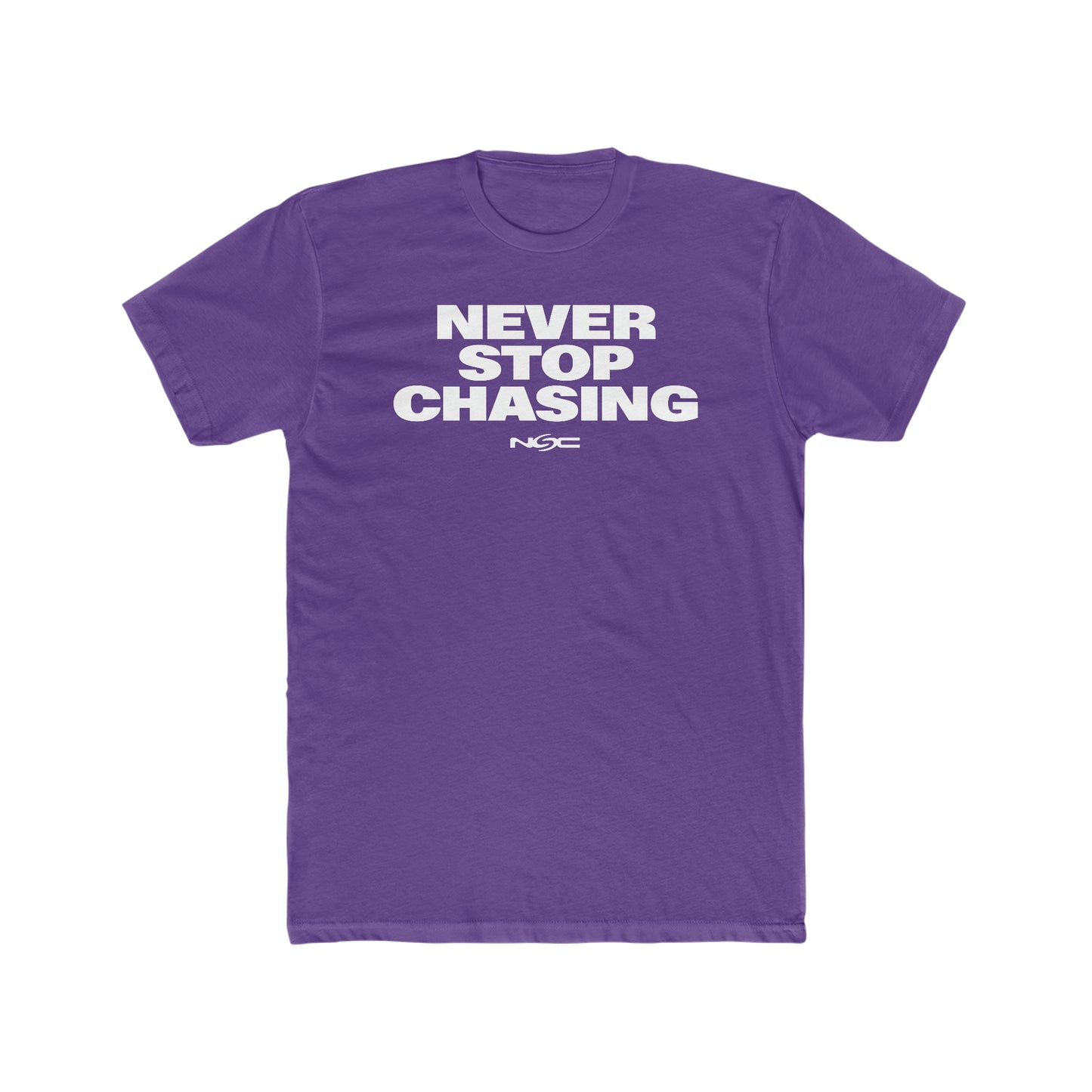 Never Stop Chasing NSC Bold Tee - Never Stop Chasing