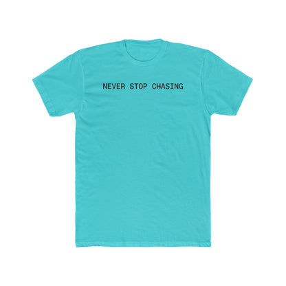 NEVER STOP CHASING NSC LIGHT BACKED TEE