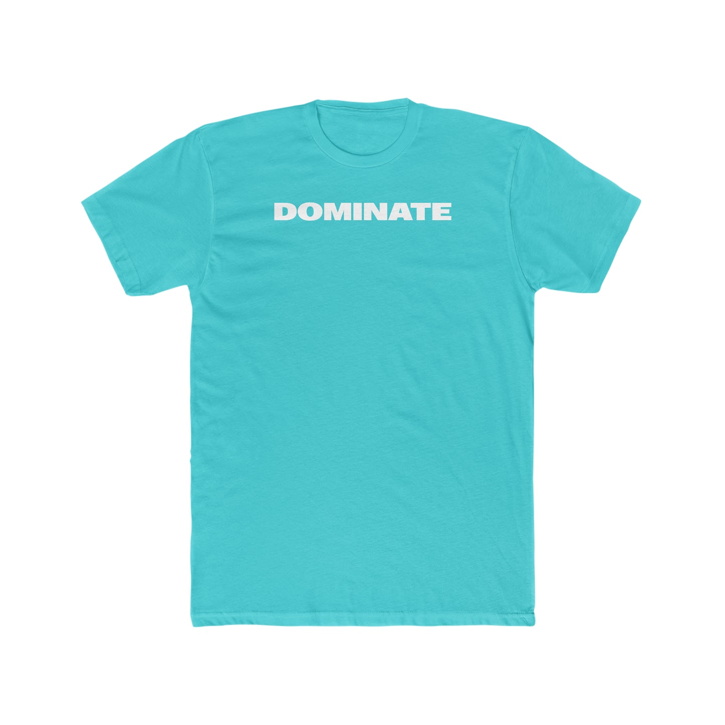 Dominate Tee - Never Stop Chasing