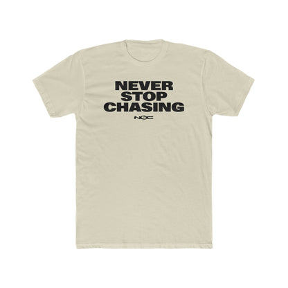 NEVER STOP CHASING NSC BOLD LIGHT TEE